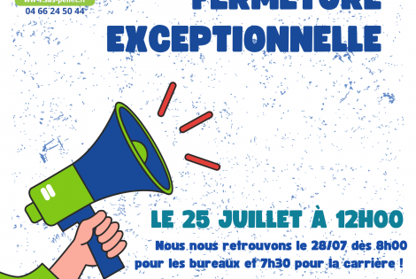 FERMETURE EXCEPTIONNELLE LE 25/07